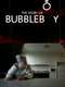 The Story of Bubbleboy
