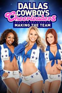 Dallas Cowboys Cheerleaders: Making the Team - Poster
