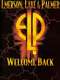 Emerson  Lake and Palmer: Welcome Back