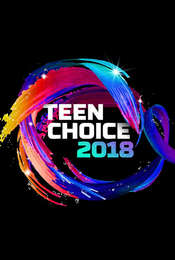Teen Choice Awards 2018 Teen Choice Awards