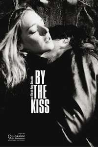 By the Kiss - Poster