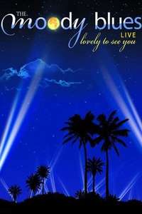 The Moody Blues - Lovely to See You - Poster