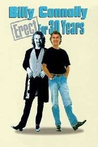Billy Connolly: Erect for 30 Years - Poster