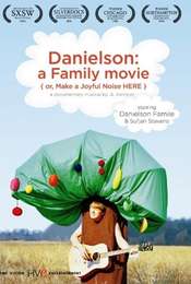 Danielson: A Family Movie (or  Make a Joyful Noise Here)