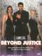 Lawless: Beyond Justice