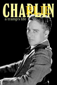 Charlie Chaplin: A Tramp's Life - Poster