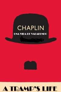 Charlie Chaplin: A Tramp's Life - Poster