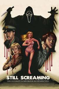 Still Screaming: The Ultimate Scary Movie Retrospective - Poster
