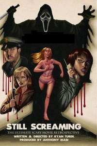Still Screaming: The Ultimate Scary Movie Retrospective - Poster