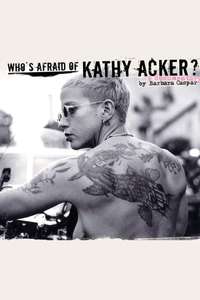Who's Afraid of Kathy Acker? - Poster