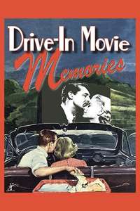 Drive-In Movie Memories - Poster