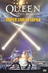 Queen + Paul Rodgers: Super Live In Japan - Poster