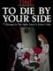 To Die By Your Side
