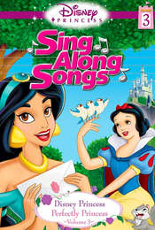 Disney Princess Sing Along Songs Vol. 3 - Perfectly Princess