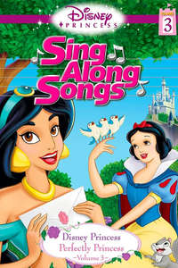 Disney Princess Sing Along Songs Vol. 3 - Perfectly Princess - Poster