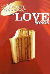 My Favorite Broadway: The Love Songs