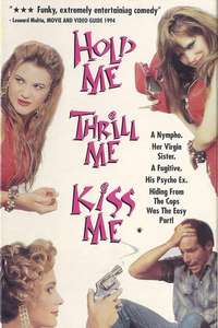 Hold Me Thrill Me Kiss Me - Poster