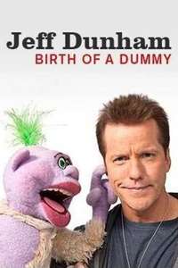 Jeff Dunham: Birth of a Dummy - Poster