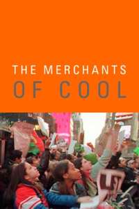 The Merchants of Cool - Poster