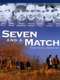 Seven and a Match