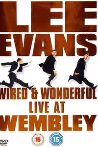 Lee Evans: Wired and Wonderful - Poster