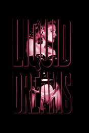 Liquid Dreams