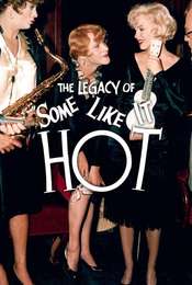 The Legacy of 'Some Like It Hot'