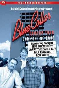 Blue Collar Comedy Tour: One for the Road - Poster