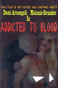 Addicted to Blood - Poster