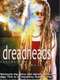 Dreadheads: Portrait of a Subculture