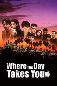 Where the Day Takes You - Poster