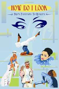 How Do I Look - Poster