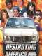 Destroying America
