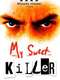 My Sweet Killer