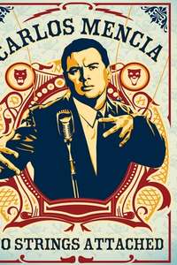 Carlos Mencia: No Strings Attached - Poster