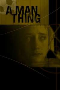 A Man Thing - Poster
