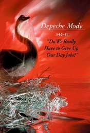 Depeche Mode 1980-81: Do We Really Have to Give Up Our Day Jobs?