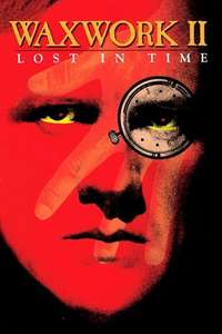 Waxwork II: Lost in Time - Poster