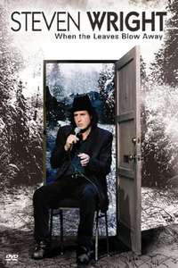 Steven Wright: When the Leaves Blow Away - Poster