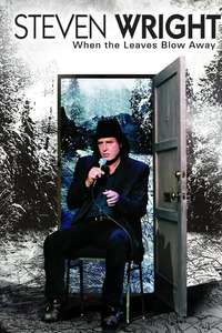 Steven Wright: When the Leaves Blow Away - Poster