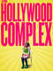 The Hollywood Complex