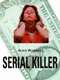 Aileen Wuornos: The Selling of a Serial Killer