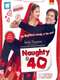 Naughty @ 40