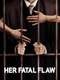 Her Fatal Flaw
