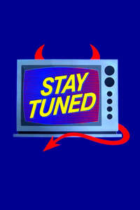 Stay Tuned - Poster