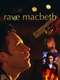 Rave Macbeth