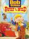 Bob the Builder: Built to be Wild