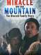 Miracle on the Mountain: The Kincaid Family Story