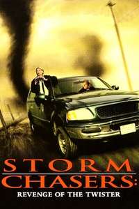 Storm Chasers: Revenge of the Twister - Poster