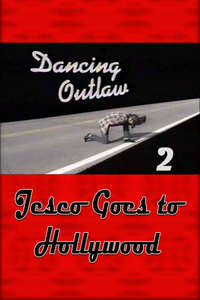 Dancing Outlaw II: Jesco Goes to Hollywood - Poster